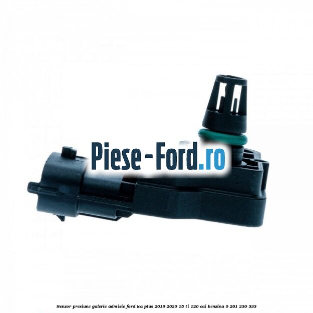 Senzor presiune galerie admisie Ford Ka plus 2019-2020 1.5 Ti 120 cai #8244999D74